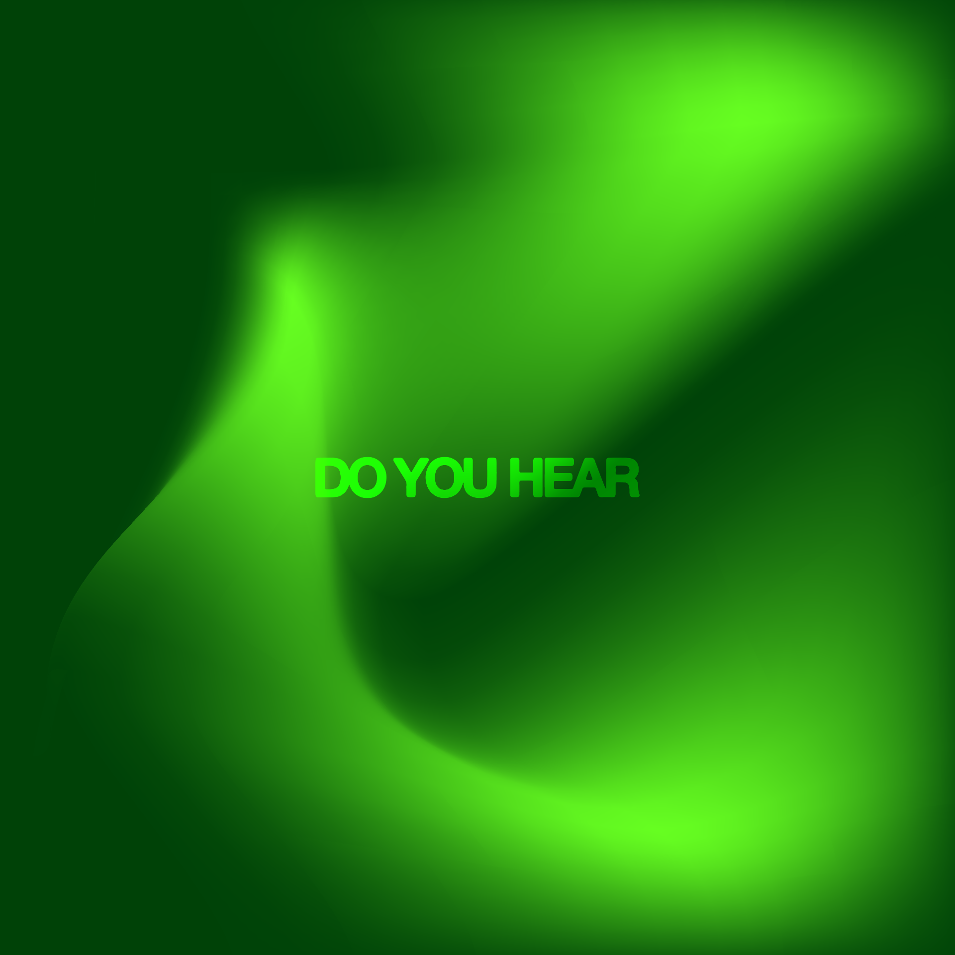 Do you hear